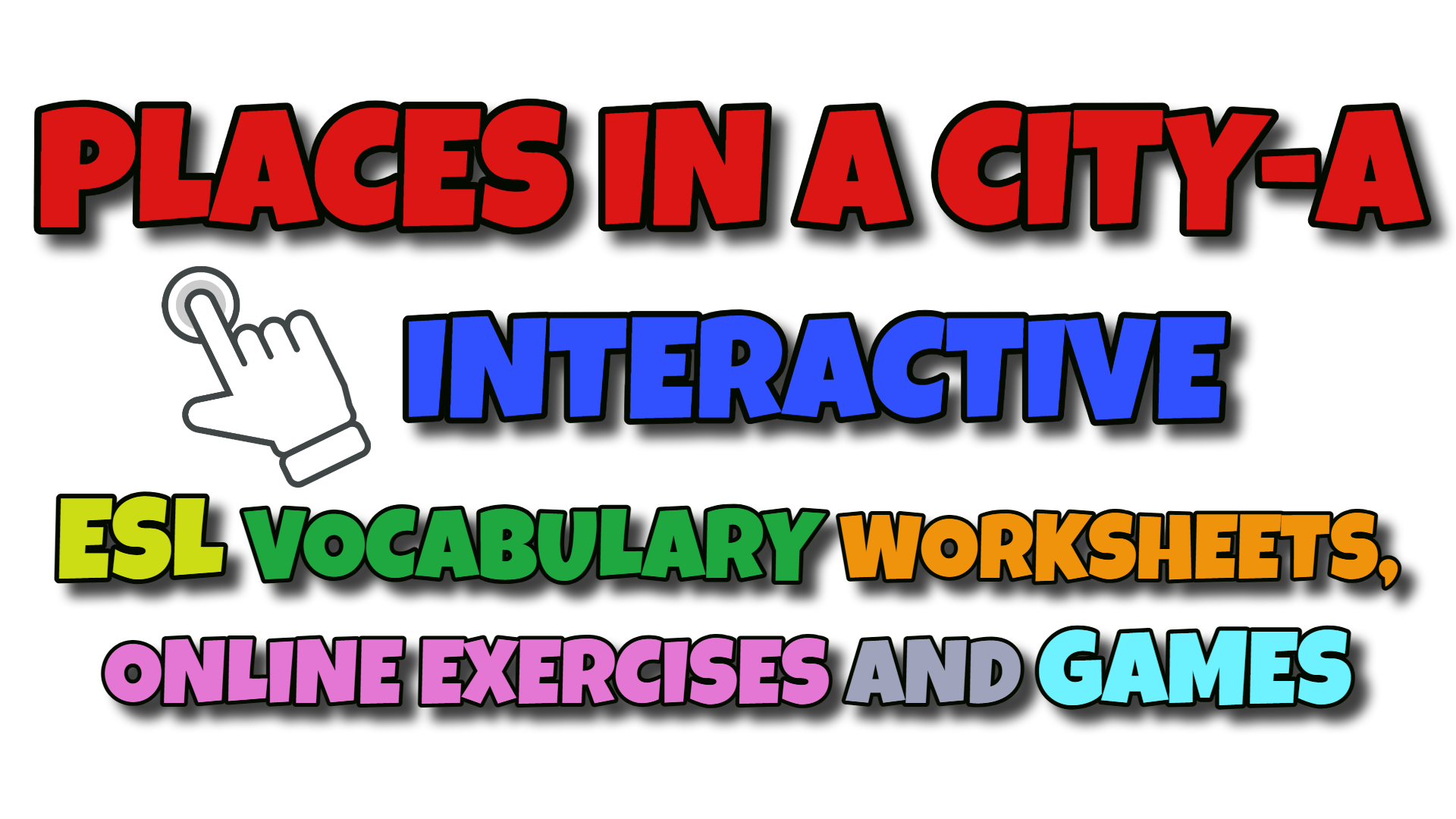 Places In A City ESL Interactive Vocabulary Worksheets (A)